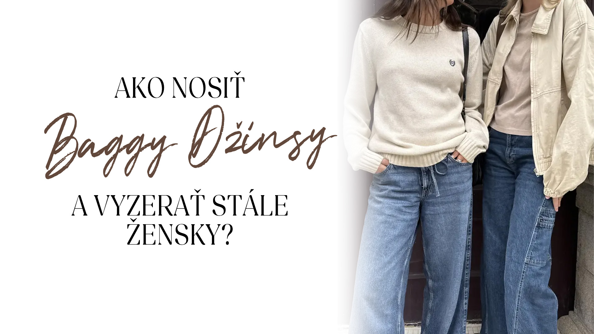 Ako nosiť baggy džínsy a stále vyzerať žensky?