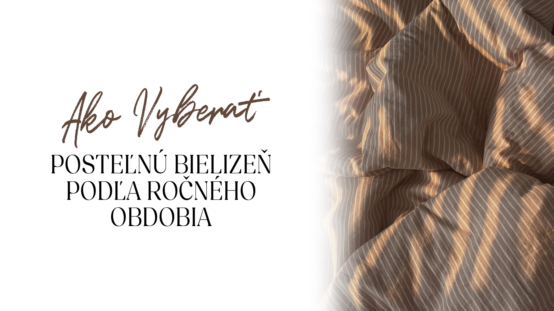 Ako vyberať posteľnú bielizeň podľa ročného obdobia
