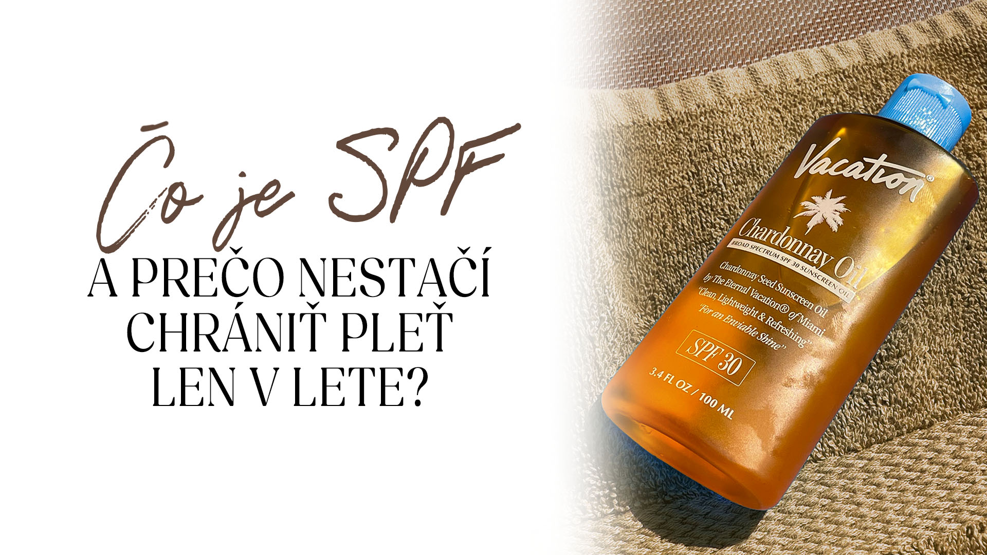 Čo je SPF a prečo nestačí chrániť pleť len v létě?