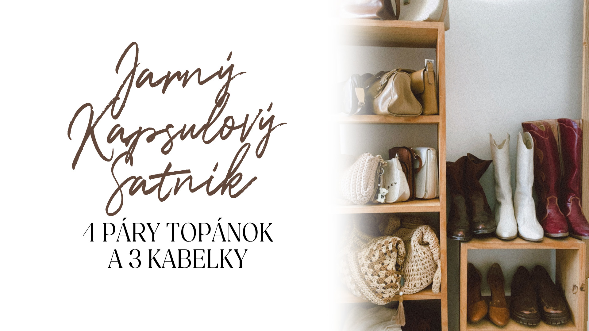 Jarný kapsulový šatník. 4 páry topánok a 3 kabelky