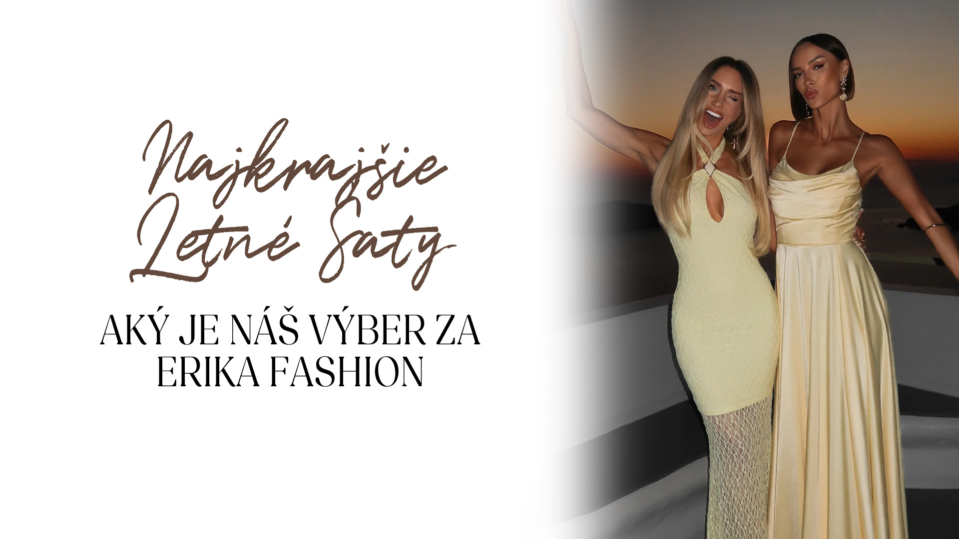 Najkrajšie letné šaty. Aký je náš výber za Erika Fashion